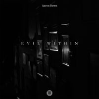 Aaron Dawn - Evil Within