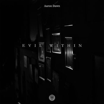 Aaron Dawn - Evil Within