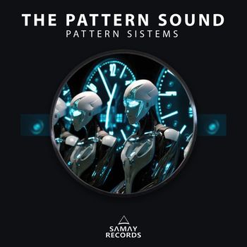The Pattern Sound - Pattern Sistems