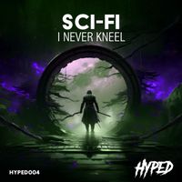 Sci-Fi - I Never Kneel (Explicit)