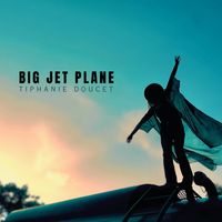 Tiphanie Doucet - Big Jet Plane (French Version [Radio Edit])