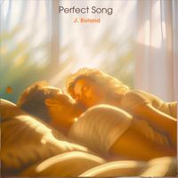 J. Roland - Perfect Song