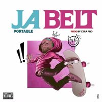 Portable - Ja Belt (Explicit)