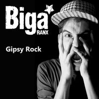 Biga Ranx - Gipsy Rock