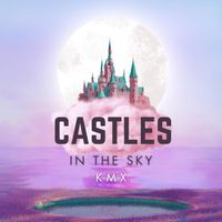 kMx - Castles in the sky