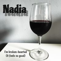 NADIA - I'm Broken Hearted (It Feels so Good)
