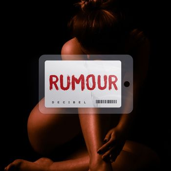 Decibel - Rumour