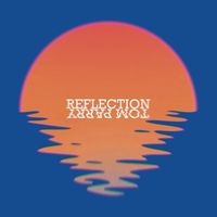 Tom Parry - Reflection