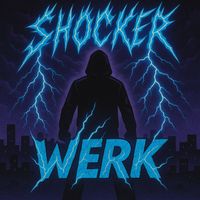 SHOCKER - WERK (Explicit)