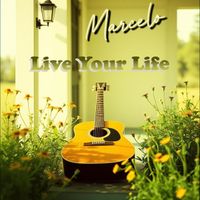 Marcelo - Live Your Life