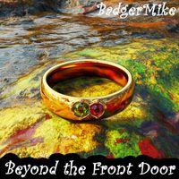 BadgerMike featuring SaffronSkye and PhelanGooode - Beyond the Front Door