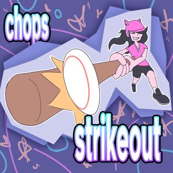 chops - STRIKEOUT (Explicit)