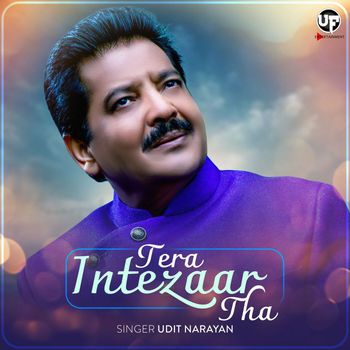Udit Narayan - Tera Intezaar Tha