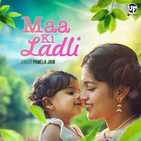 Pamela Jain - Maa Ki Ladli
