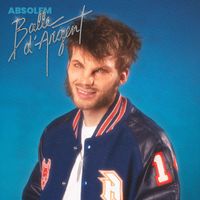 ABSOLEM - Balle d'argent (Explicit)