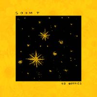 Soom T - No Worries