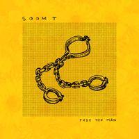 Soom T - Free the Man