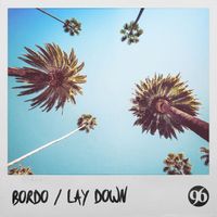 Bordo - Lay Down