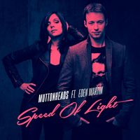 Muttonheads featuring Eden Martin - Speed of Light