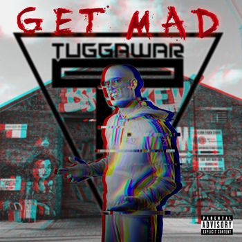 Tuggawar - Get Mad (Explicit)