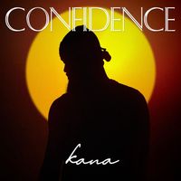 Kana - Confidence