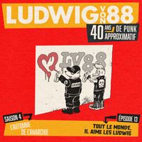 Ludwig Von 88 - Tout le monde, il aime les Ludwig