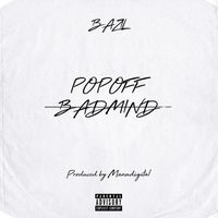 Bazil - Pop Off (Explicit)