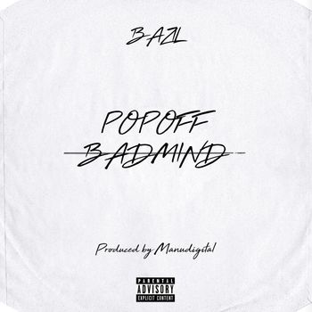 Bazil - Pop Off (Explicit)