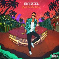 Bazil - East to the West (Explicit)