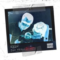 Relo - DIEU MERCI ENCORE ((Réédition) [Explicit])