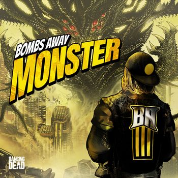Bombs Away - Monster
