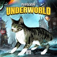 Dubscribe - Underworld