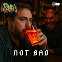 Randa - NOT BAD (Explicit)