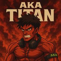 AKA - Titan Freestyle 1