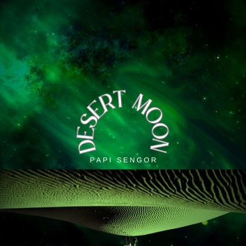 Papi Sengor - Desert Moon