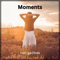 Ron Gelinas - Moments