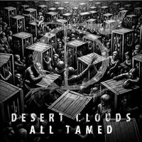 Desert Clouds - All Tamed