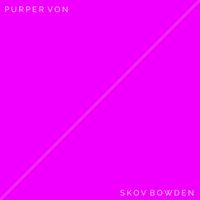 Skov Bowden - Purper Von