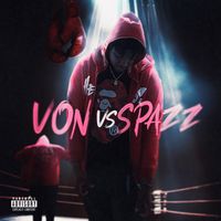 Spazzo - Von V Spazz (Explicit)