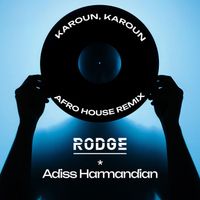 Rodge - Karoun Karoun (Afro House Remix)