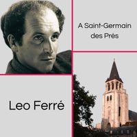 Léo Ferré - A Saint-Germain des pres