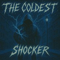 SHOCKER - The Coldest (Explicit)