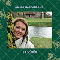 Santa Kasparsone - Es dzīvošu