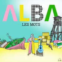 ALBA - LES MOTS (Explicit)