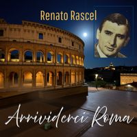 Renato Rascel - Arrividerci Roma