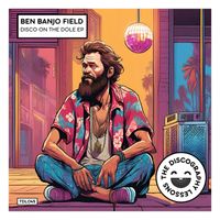 Ben Banjo Field - Disco On The Dole EP