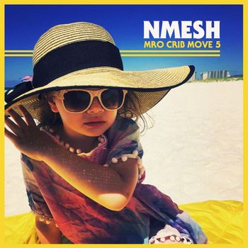 Nmesh - MRO Crib Move 5 (Explicit)