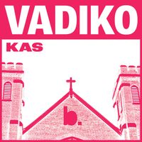 Kas - Vadiko