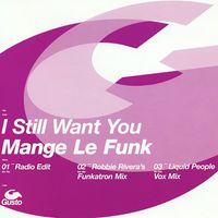Mange Le Funk - I Still Want You