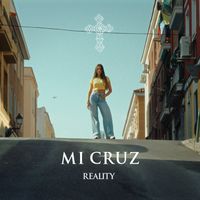 Reality - Mi Cruz